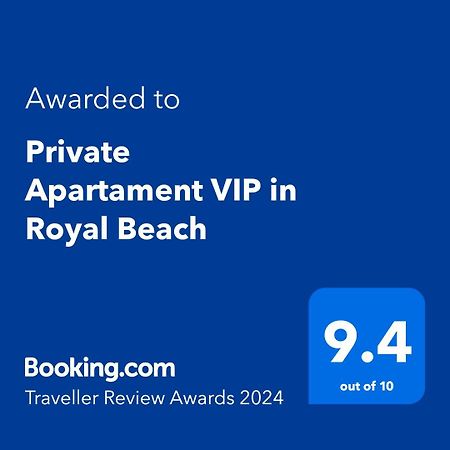 Private Apartament Vip In Royal Beach Sunny Beach Exterior foto